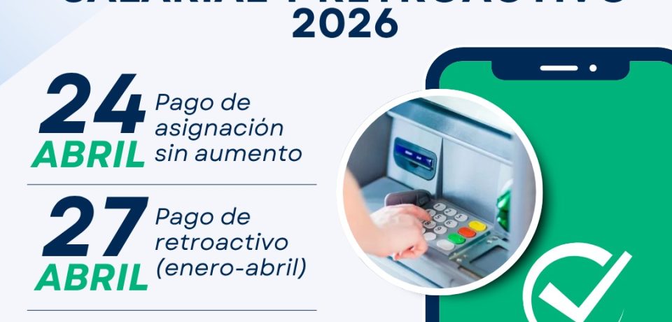 20260414 Pago Aumento y Retroactivo